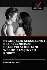Negocjacja Seksualna I Bezpieczniejsze Praktyki Seksualne WŚrod Zamężnych Kobiet