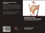 Adhesif Pour Protheses Dentaires