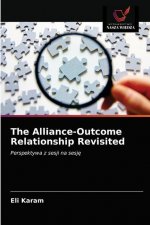 Alliance-Outcome Relationship Revisited