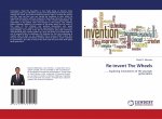 Re-invent The Wheels