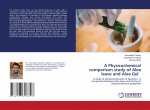 Physicochemical comparison study of Aloe leave and Aloe Gel