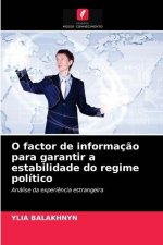 O factor de informacao para garantir a estabilidade do regime politico