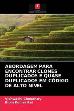 Abordagem Para Encontrar Clones Duplicados E Quase Duplicados Em Codigo de Alto Nivel