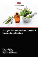 Irrigants endodontiques a base de plantes