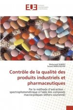 Controle de la qualite des produits industriels et pharmaceutiques
