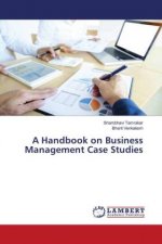 Handbook on Business Management Case Studies
