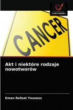Akt i niektore rodzaje nowotworow