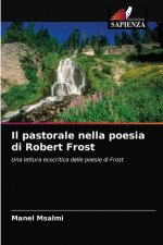 pastorale nella poesia di Robert Frost