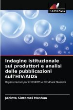 Indagine istituzionale sui produttori e analisi delle pubblicazioni sull'HIV/AIDS