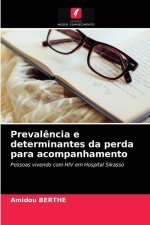 Prevalencia e determinantes da perda para acompanhamento