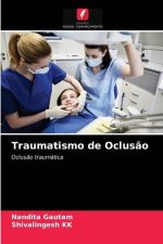 Traumatismo de Oclusao