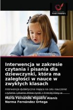Interwencja w zakresie czytania i pisania dla dziewczynki, ktora ma zaleglości w nauce w zwyklych klasach