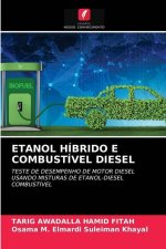 Etanol Hibrido E Combustivel Diesel