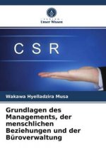 Grundlagen des Managements, der menschlichen Beziehungen und der Buroverwaltung