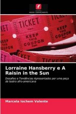 Lorraine Hansberry e A Raisin in the Sun