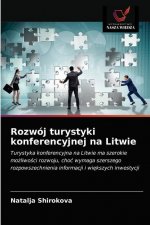 Rozwoj turystyki konferencyjnej na Litwie