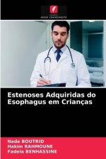 Estenoses Adquiridas do Esophagus em Criancas