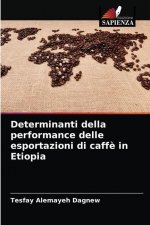 Determinanti della performance delle esportazioni di caffe in Etiopia