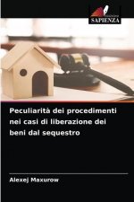 Peculiarita dei procedimenti nei casi di liberazione dei beni dal sequestro