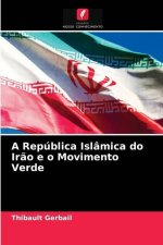 Republica Islamica do Irao e o Movimento Verde