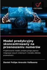 Model predykcyjny skoncentrowany na przenoszeniu numerow