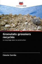 Granulats grossiers recycles