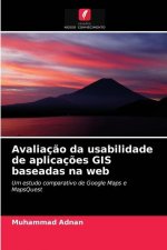 Avaliacao da usabilidade de aplicacoes GIS baseadas na web