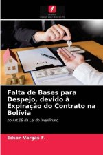 Falta de Bases para Despejo, devido a Expiracao do Contrato na Bolivia