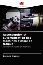 Reconception et automatisation des machines d'essai de fatigue
