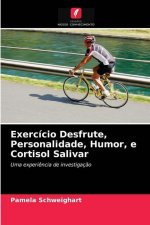 Exercicio Desfrute, Personalidade, Humor, e Cortisol Salivar