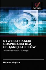 Dywersyfikacja Gospodarki Dla OsiĄgniĘcia Celow