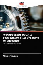 Introduction pour la conception d'un element de machine