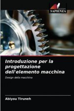 Introduzione per la progettazione dell'elemento macchina