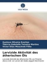 Larvizide Aktivitat des atherischen OEls