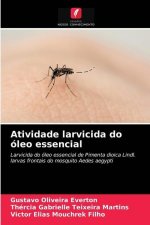 Atividade larvicida do oleo essencial