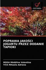 Poprawa JakoŚci Jogurtu Przez Dodanie Tapioki