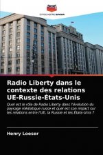 Radio Liberty dans le contexte des relations UE-Russie-Etats-Unis