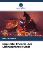 Implizite Theorie der Literaturkreativitat