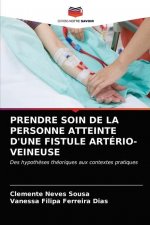 Prendre Soin de la Personne Atteinte d'Une Fistule Arterio-Veineuse