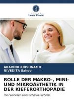 Rolle Der Makro-, Mini- Und Mikroasthetik in Der Kieferorthopadie
