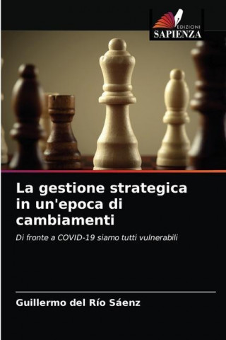 gestione strategica in un'epoca di cambiamenti