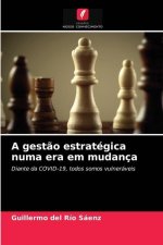 gestao estrategica numa era em mudanca