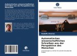Automatisches wissenschaftliches Schreiben aus der Perspektive des Menschen