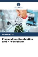 Plasmodium-Koinfektion und HIV-Infektion
