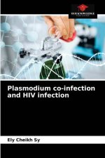 Plasmodium co-infection and HIV infection