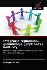 Integracja regionalna, globalizacja, język obcy i konflikty