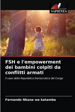 FSH e l'empowerment dei bambini colpiti da conflitti armati