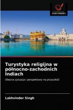 Turystyka religijna w polnocno-zachodnich Indiach
