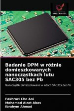 Badanie DPM w rożnie domieszkowanych nanocząstkach lutu SAC305 bez Pb