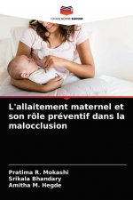 L'allaitement maternel et son role preventif dans la malocclusion